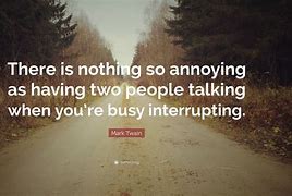 Image result for Quotes About Being Annoyed
