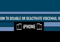 Image result for How to Deactivate Voicemail On iPhone