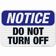 Image result for Do Not Turn Off People When