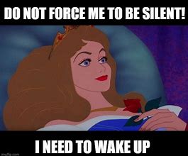 Image result for Sleeping Beauty Meme Wake Up