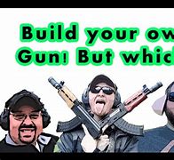 Image result for If You Could Build Any Riffle