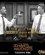 Image result for Have and Have Nots Meme