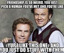 Image result for Amazing Friend Meme