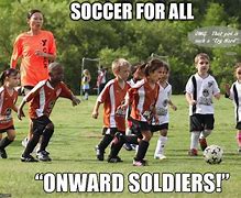 Image result for Kids Soccer Meme