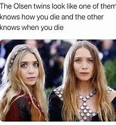 Image result for Olsen Twins Meme
