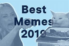 Image result for Funniest Memes of 2019
