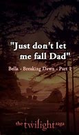 Image result for Breaking Dawn Part 1 Quotes