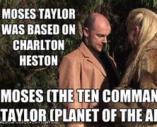 Image result for Planet of the Apes Taylor Meme