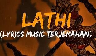 Image result for Lathi Lyrics