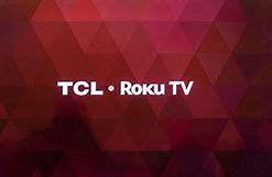 Image result for TCL Roku TVs