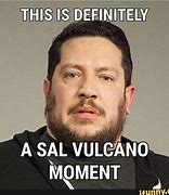 Image result for Sal Vulcano Quieres Meme