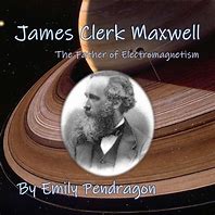 Image result for James Clerk Maxwell Electromagnetism