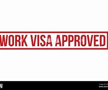 Image result for Work Visa Approved