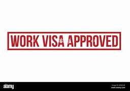 Image result for Approved Work Visa