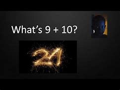 Image result for That's 9 Plus 10