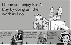 Image result for National Boss's Day Meme