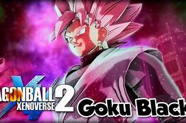 Image result for Dragon Ball Xenoverse 2 Goku Black Saga