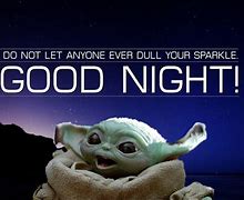 Image result for Good Night Meme Baby Yoda