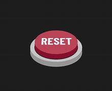 Image result for Reset Button Meme