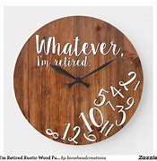 Image result for Clock for Retired People