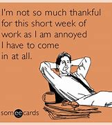 Image result for Thanksgiving Work Week Meme