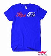Image result for Funny Pepsi Shirts
