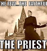 Image result for Priest Holding a Sign Meme