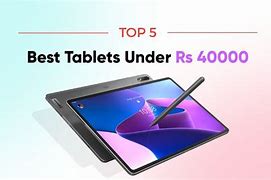 Image result for Best Tablets Under 40000