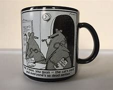 Image result for Far Side Mugs