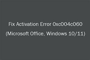 Image result for Error Code 0Xc004c060 Windows 1.0 Activation