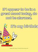 Image result for Funny Happy Birthday to Me Quotes