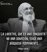 Image result for Frases De Paulo Freire