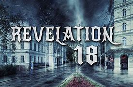 Image result for Revelation Chapter 17 and 18
