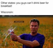Image result for Wisconsin Beer Funny