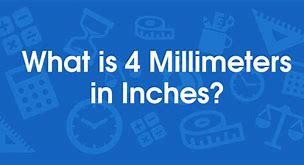 Image result for 4Mm Equals Inches