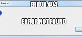 Image result for Error Message Meme Phone