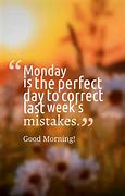 Image result for Good Morning Monday Inspirational Funny Quotes