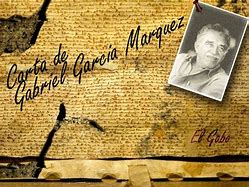 Image result for Gabriel Garcia Marquez Carta De Despedida