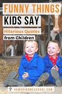 Image result for Silly Things Kids Say