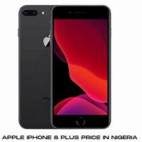 Image result for iPhone 8 Plus Price in Nigeria UK Used