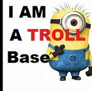 Image result for Minion Troll