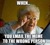 Image result for Email Wrong Person Meme
