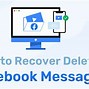 Image result for How to Download Deleted Messages Facebook