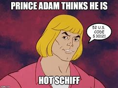 Image result for Adam Achiff Meme