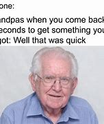 Image result for Cranky Grandpa Meme