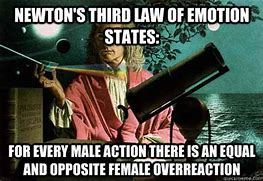 Image result for Law of Motion Isaac Newton Meme