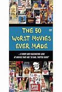Image result for 50 Worst Movies