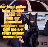 Image result for Police Werewolf Meme