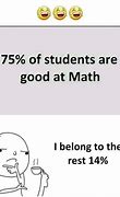 Image result for Math without Calculator Memes