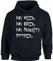 Image result for Anxiety Meme Hoodies